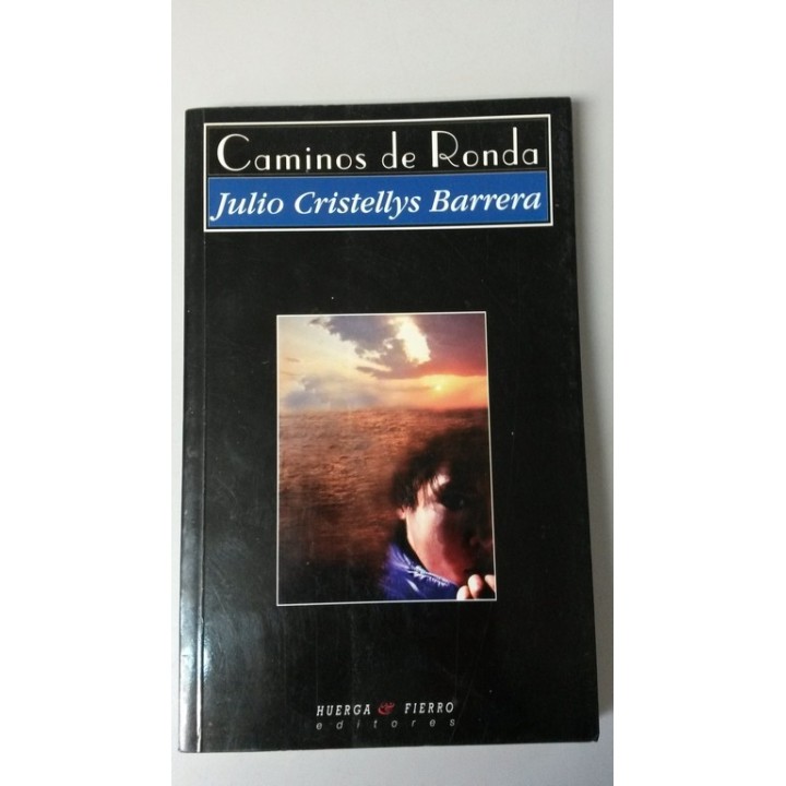 CAMINOS DE RONDA. - Julio Cristellys Barrera